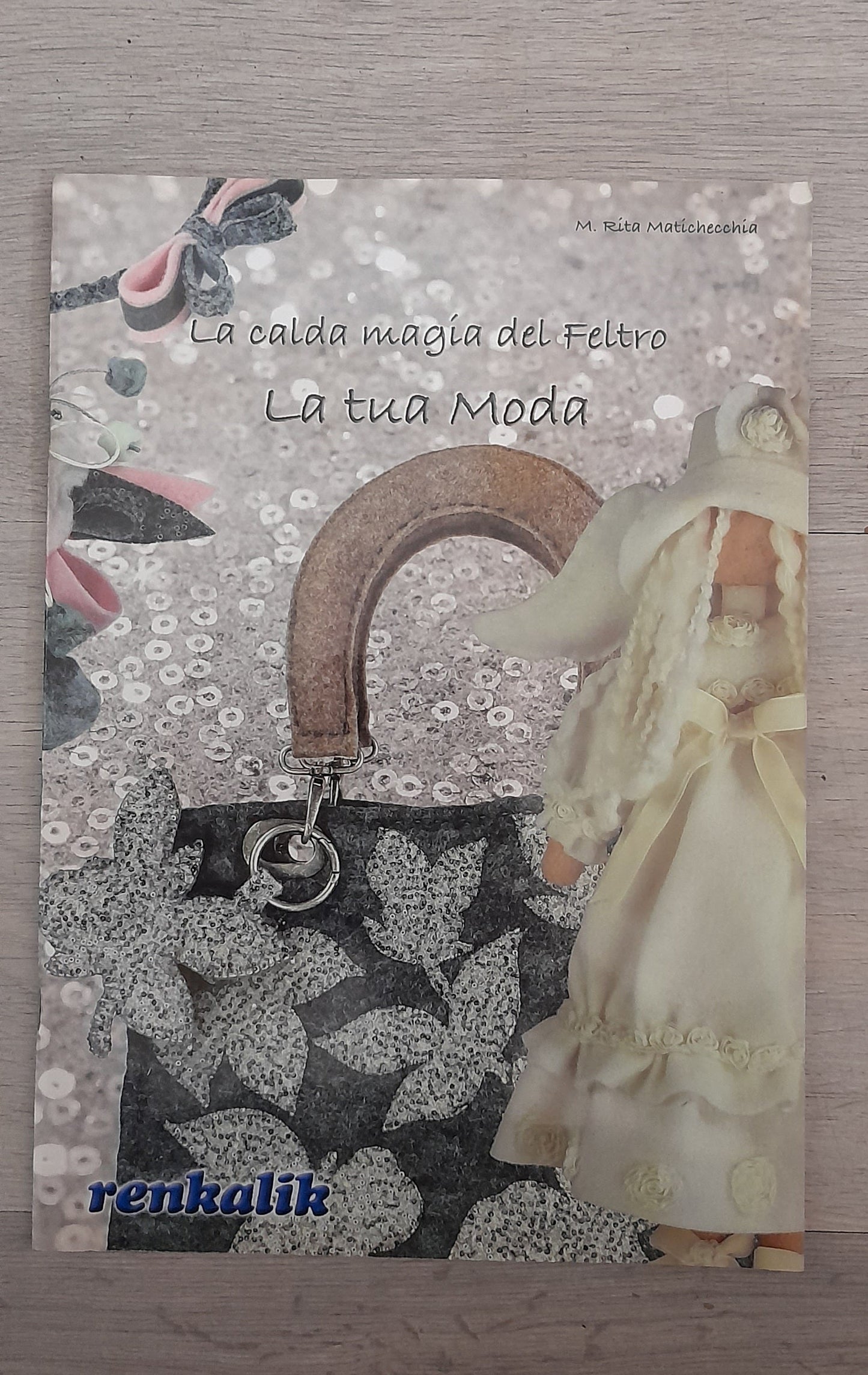Libro Renkalik - la calda magia del feltro - La tua moda -